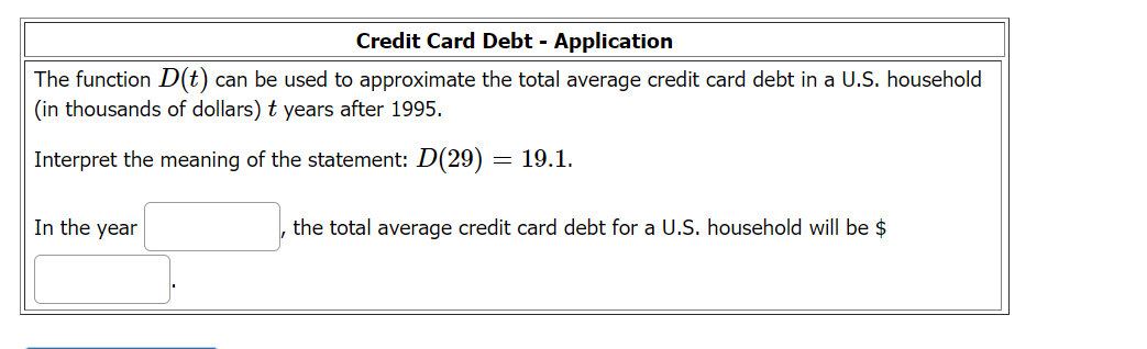 Solved Credit Card Debt - Application The function D(t) can | Chegg.com