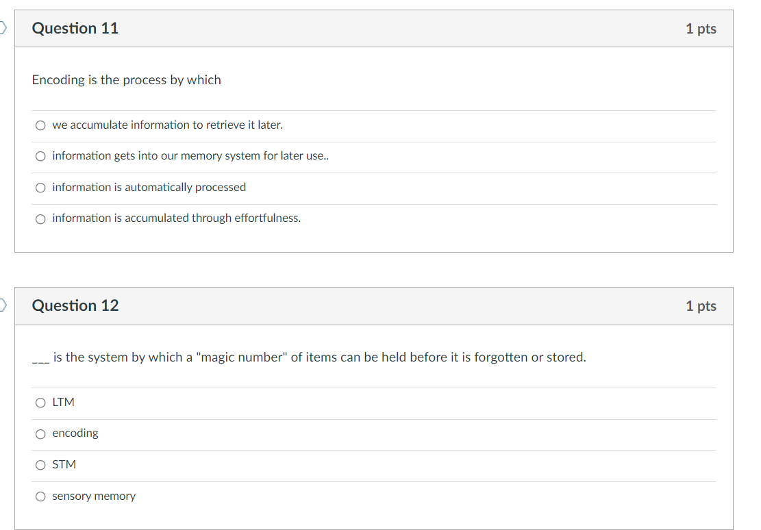 Solved > Question 11 1 pts Encoding is the process by which | Chegg.com