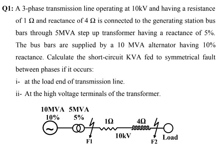 Solved Q1 A 3 Phase Transmission Line Operating At 10kv And 4023