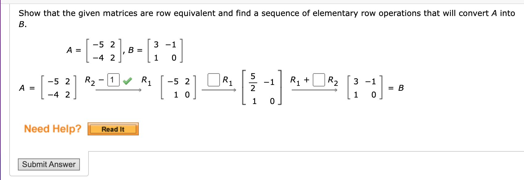 Solved Show that the given matrices are row equivalent and | Chegg.com