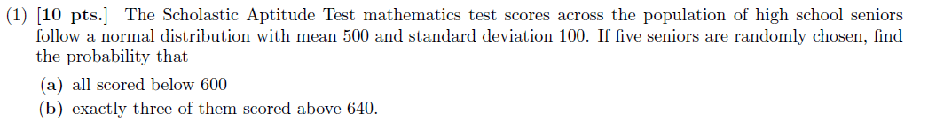 Solved (1) (10 Pts.] The Scholastic Aptitude Test | Chegg.com