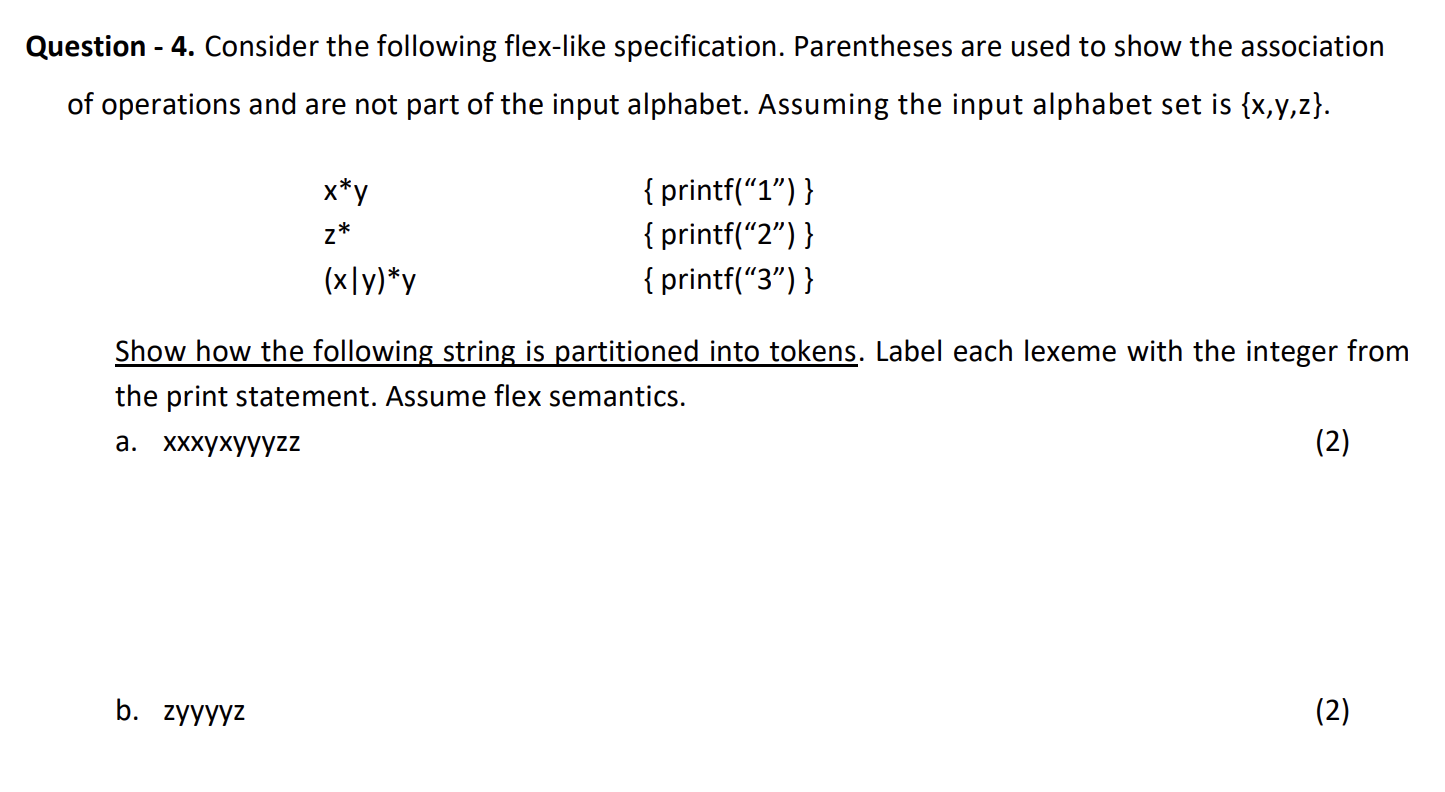 Solved Question - 4. Consider The Following Flex-like | Chegg.com