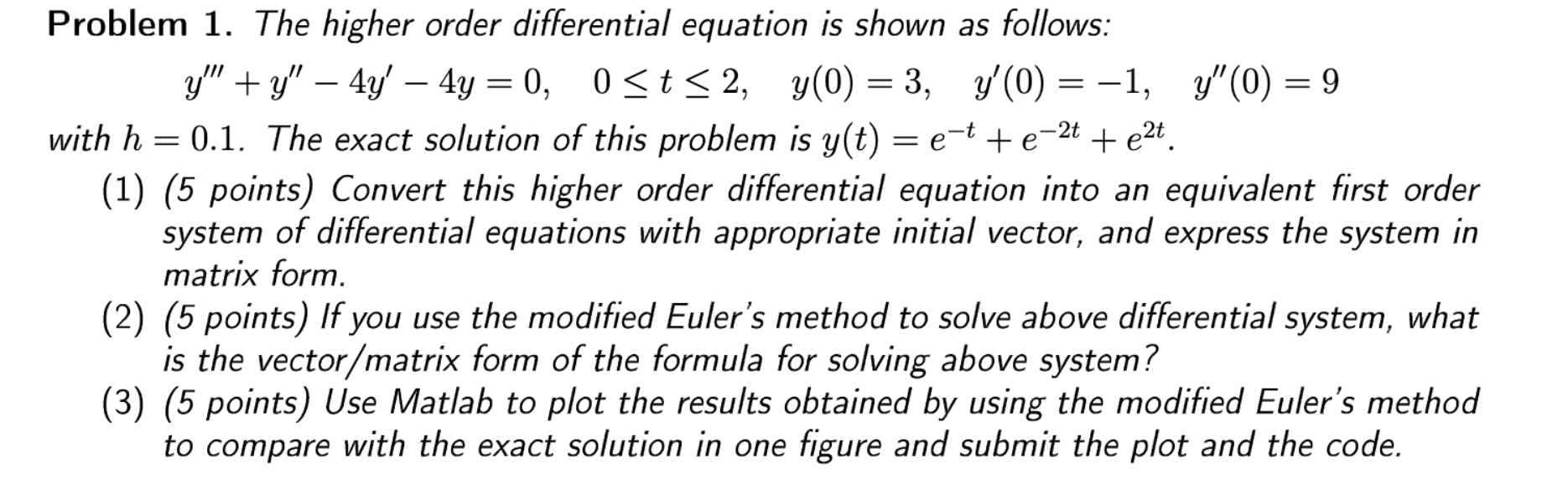 Solved = = = = = Problem 1. The Higher Order Differential | Chegg.com