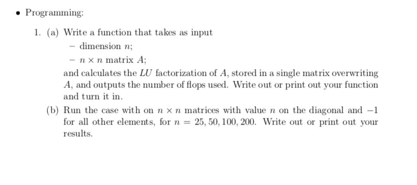 Solved Programming 1. (a) Write a function that takes as | Chegg.com