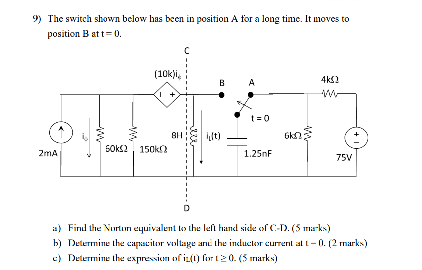 Solved 9) The switch shown below has been in position A for | Chegg.com