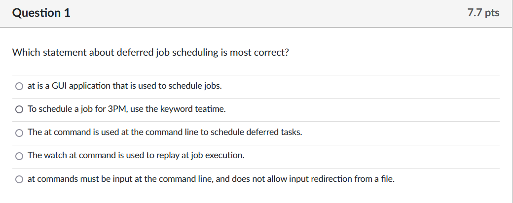 Solved Which statement about deferred job scheduling is most | Chegg.com