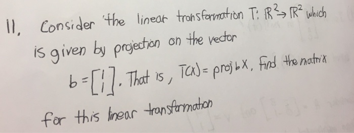 Solved Consider The Linear Transformation T R 2 Rightarrow