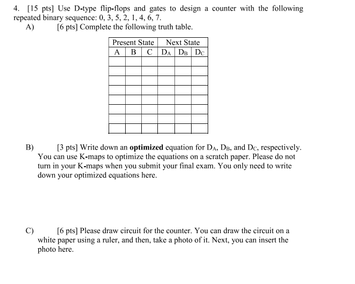 Solved 4. [15 pts] Use D-type flip-flops and gates to design | Chegg.com
