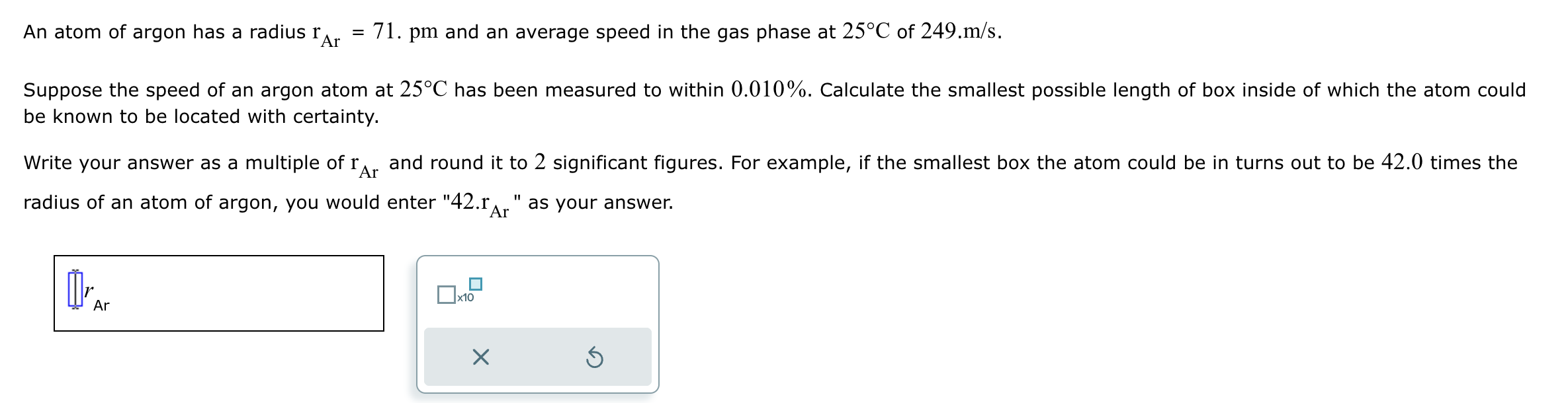 Solved An atom of argon has a radius rAr=71.pm ﻿and an | Chegg.com