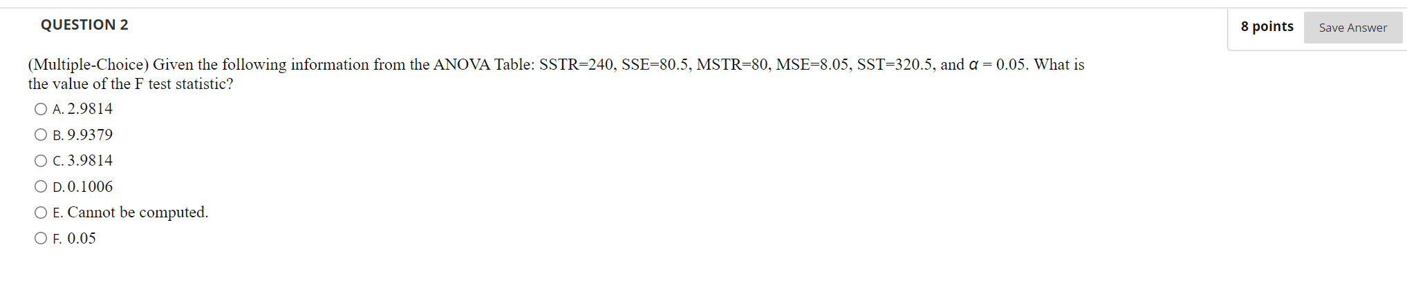 Solved QUESTION 2 8 points Save Answer (Multiple-Choice) | Chegg.com