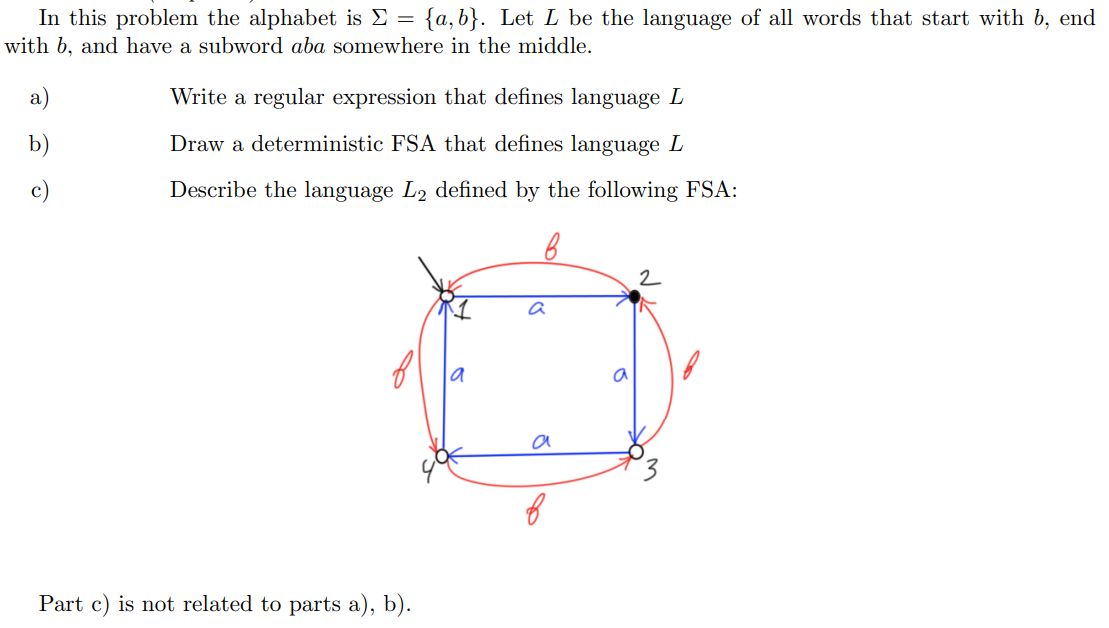 Solved In This Problem The Alphabet Is = {a,b}. Let L Be The | Chegg.com