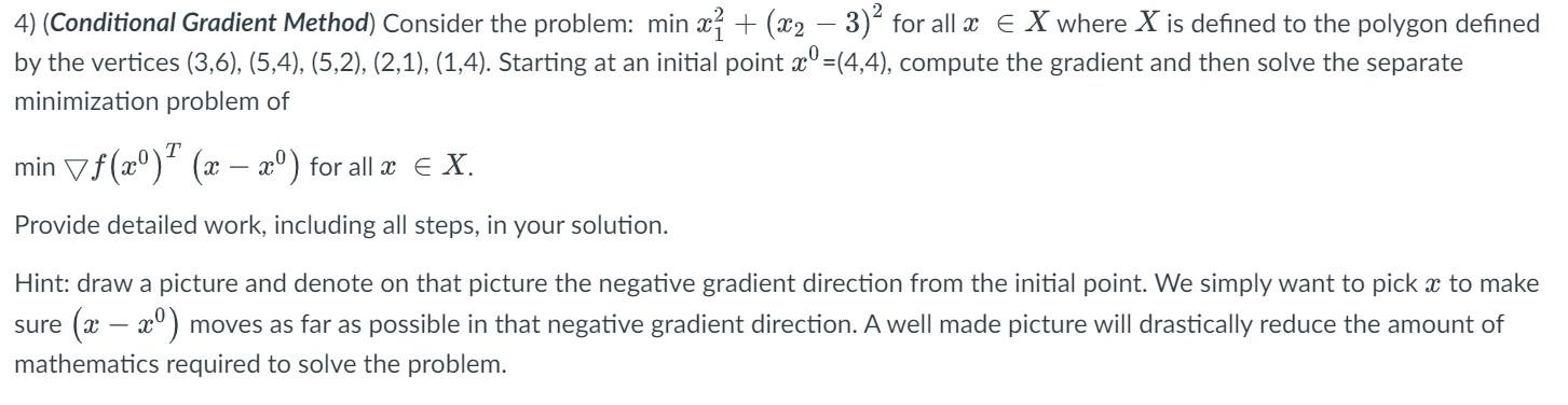 4) (Conditional Gradient Method) Consider the | Chegg.com