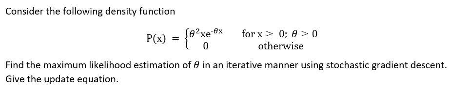 Solved Consider The Following Density Function P(x) = | Chegg.com