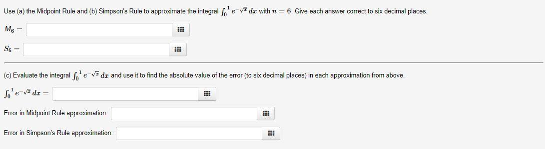 Solved Use (a) The Midpoint Rule And (b) Simpson's Rule To | Chegg.com