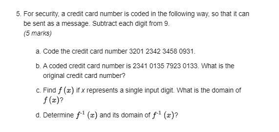 Solved 5. For security, a credit card number is coded in the | Chegg.com