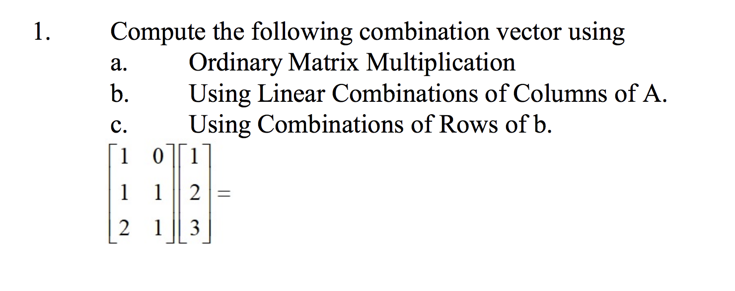 Solved 1. Usin Compute the following combination vector | Chegg.com
