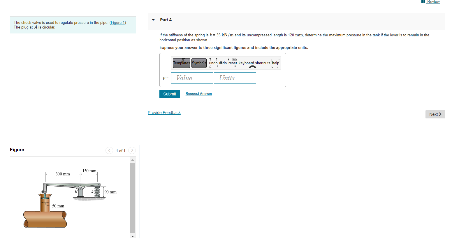 Solved The check valve is used to regulate pressure in the | Chegg.com