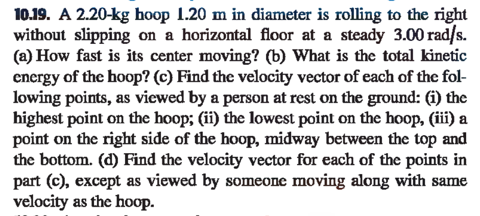 Solved 10.19. A 2.20−kg Hoop 1.20 M In Diameter Is Rolling | Chegg.com