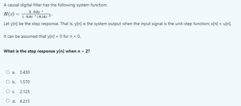 Solved A causal digital filter has the following system | Chegg.com