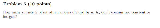 Solved Problem 6 (10 points) How many subsets S of set of | Chegg.com