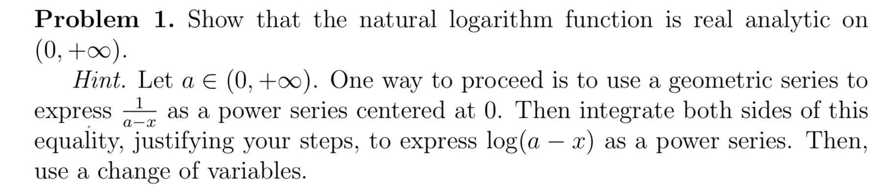 Solved Problem 1. Show that the natural logarithm function | Chegg.com