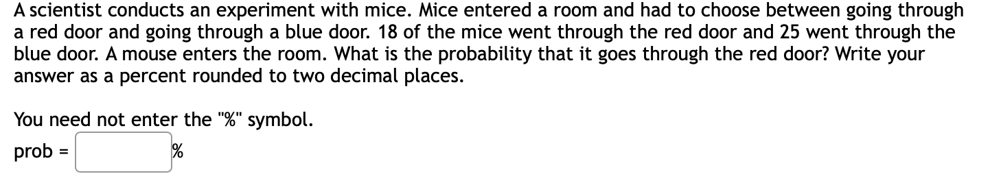 Solved A scientist conducts an experiment with mice. Mice | Chegg.com