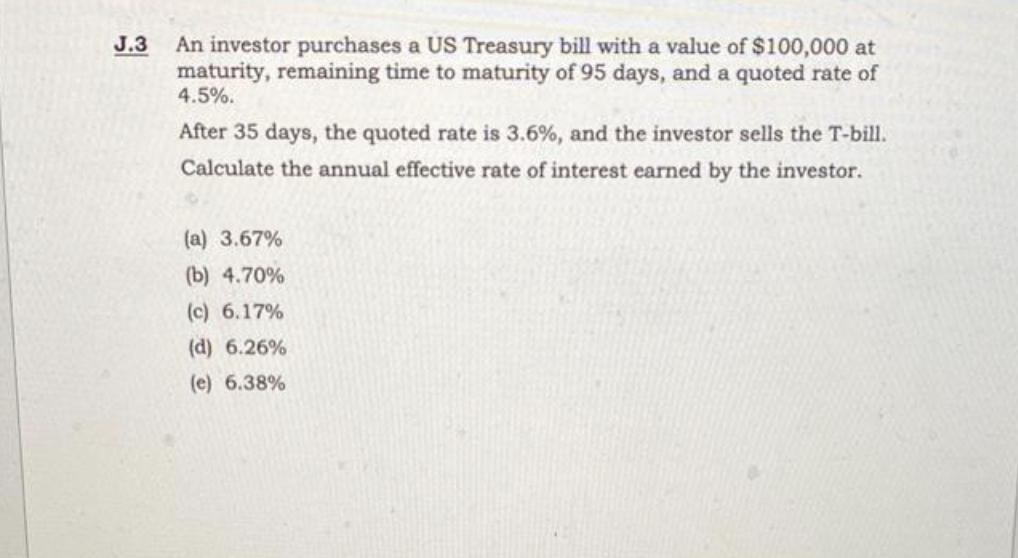 Solved J 3 An Investor Purchases A Us Treasury Bill With A Chegg Com