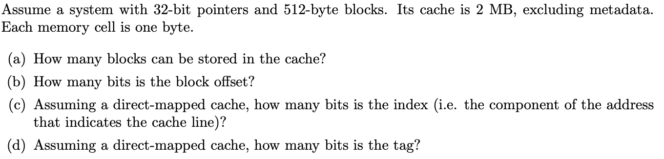 Solved Assume a system with 32-bit pointers and 512-byte | Chegg.com