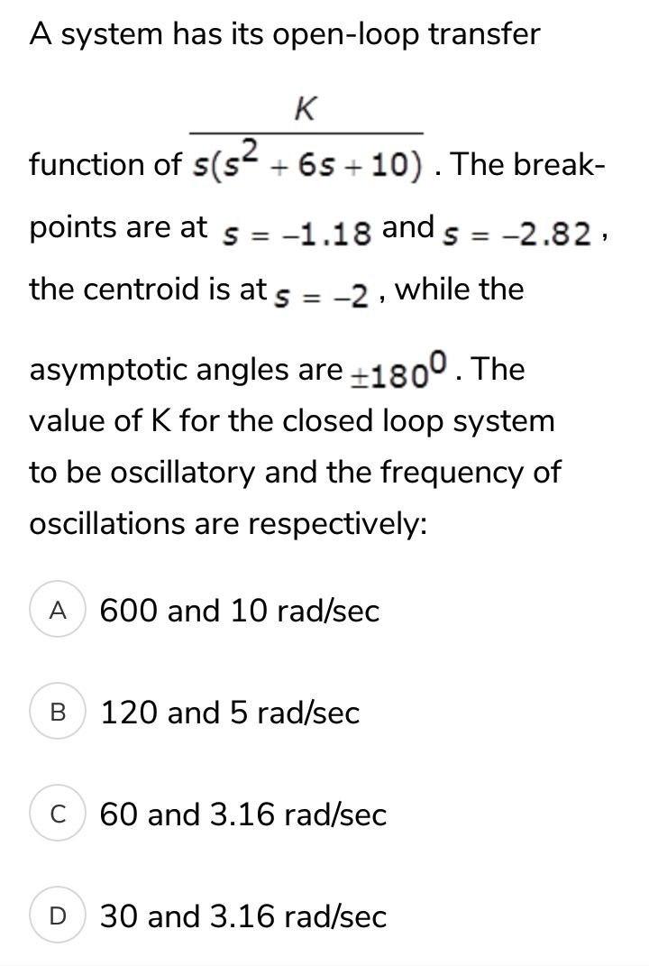 Solved A system has its open-loop transfer function of s(s? | Chegg.com