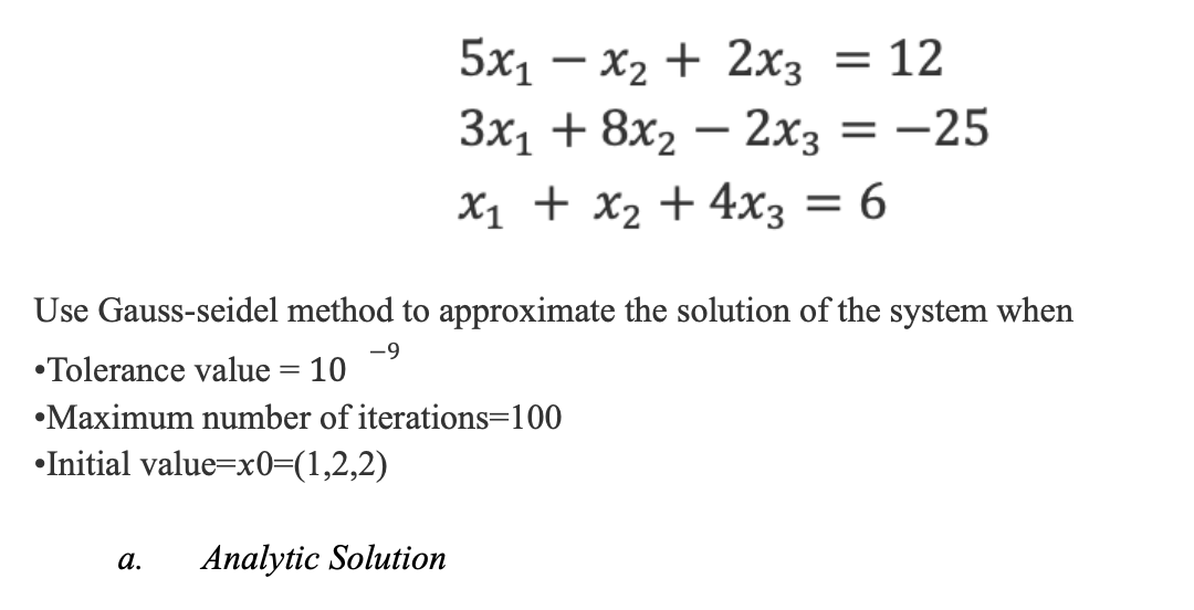 5x1-x2-2x3-123x1-8x2-2x3-25x1-x2-4x3-6-use-chegg