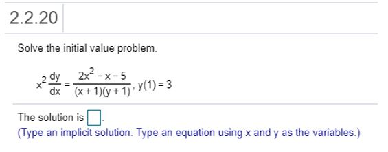 Solved 2 2 Solve The Initial Value Problem 2 Dy 2x X 5 Chegg Com