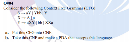 Solved Q#04 Consider the following Context Free Grammar | Chegg.com