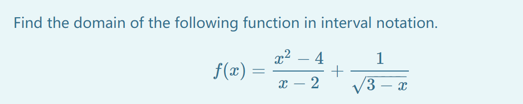 Solved Find the domain of the following function in interval | Chegg.com