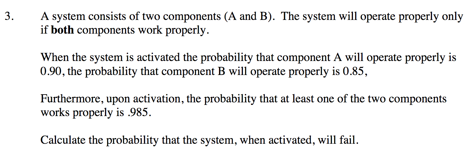 Solved 3. A System Consists Of Two Components (A And B). The | Chegg.com