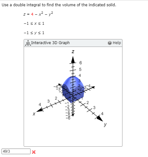 Solved Use A Double Integral To Find The Volume Of The Chegg Com