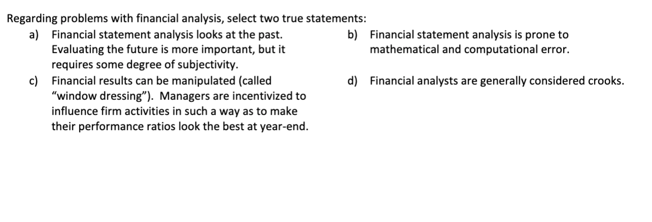 Solved Regarding Problems With Financial Analysis, Select | Chegg.com