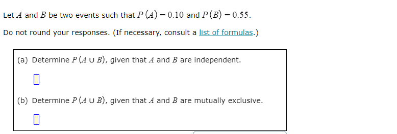 Solved Let A And B Be Two Events Such That P(A)=0.10 And | Chegg.com