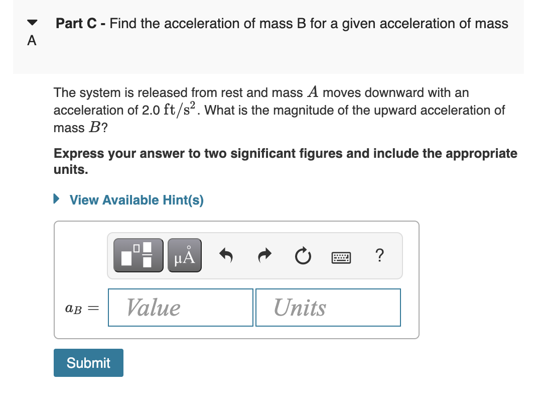 Solved Part A: The System Is Released From Rest And Mass A | Chegg.com