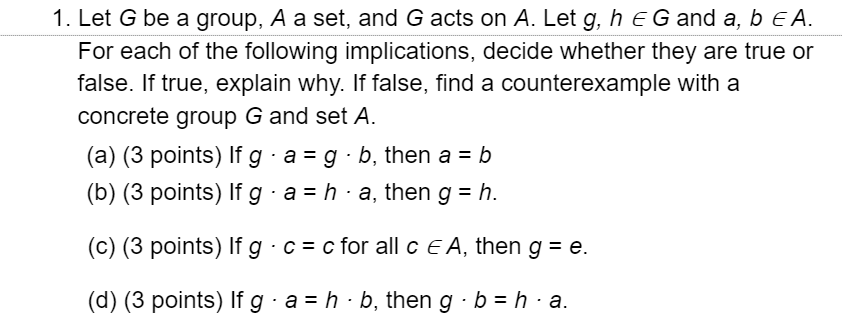 Solved 1. Let G Be A Group, A A Set, And G Acts On A. Let G, | Chegg.com