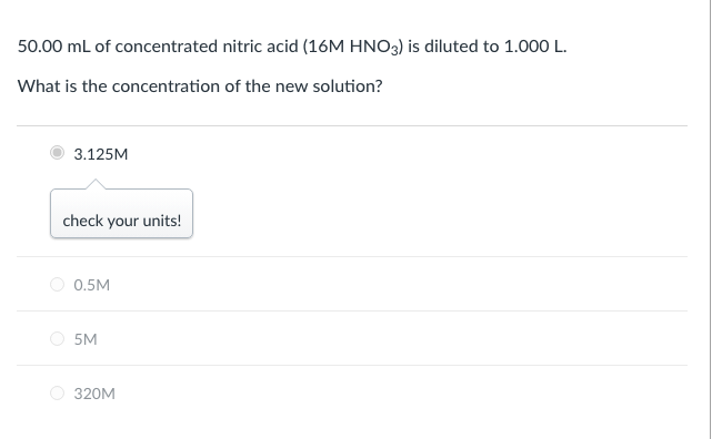 \( 50.00 \mathrm{~mL} \) of concentrated nitric acid \( \left(16 \mathrm{M} \mathrm{HNO}_{3}\right) \) is diluted to \( 1.000