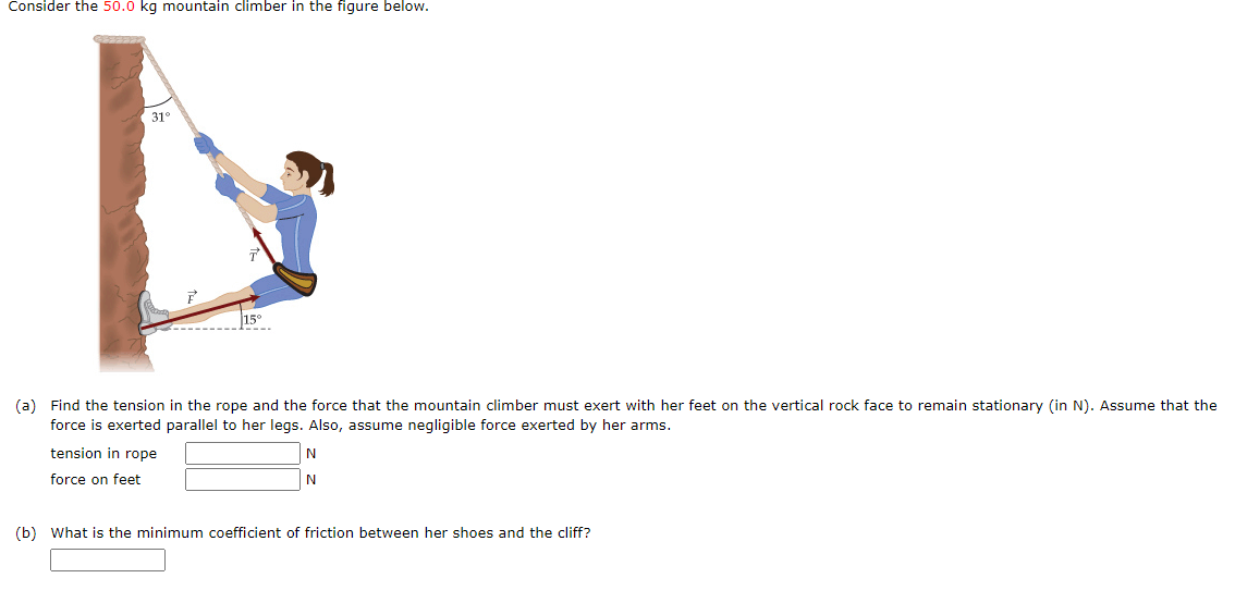 Solved Consider the 50.0 kg mountain climber in the figure