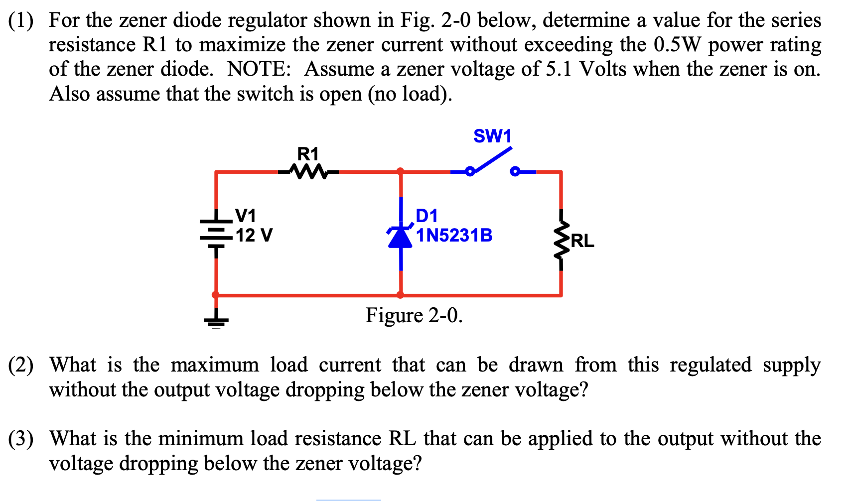 Solved (1) For The Zener Diode Regulator Shown In Fig. 2-0 | Chegg.com