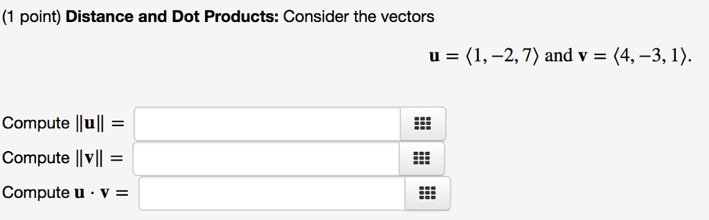 Solved (1 point) Distance and Dot Products: Consider the | Chegg.com