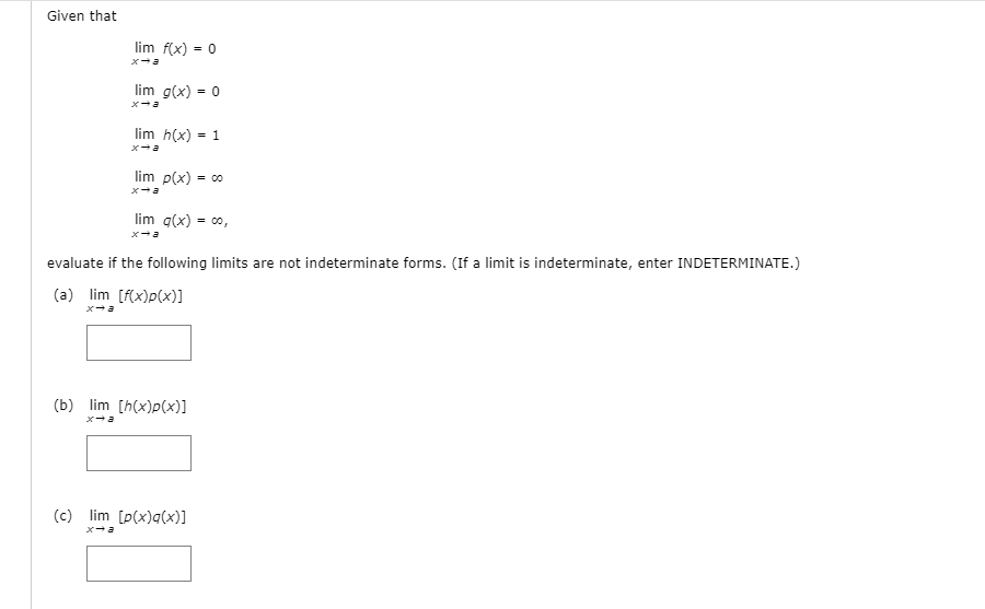 Solved Given That Lim F(x) = 0 Lim G(x) = 0 Lim H(x) = 1 Lim 