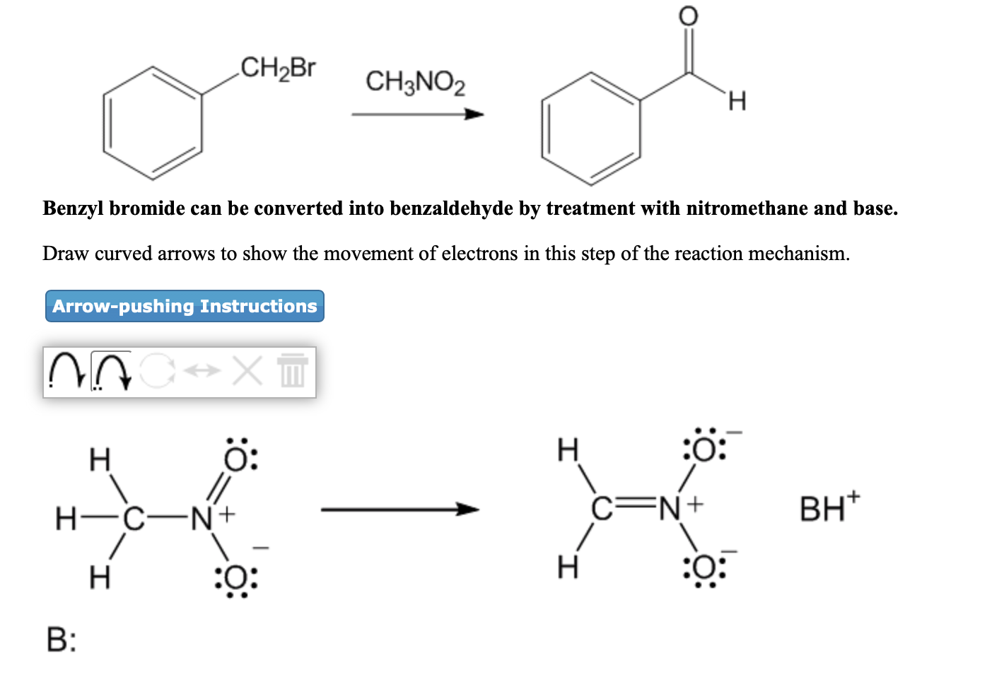 .CH2Br CH3NO2 H Benzyl bromide can be converted into benzaldehyde by treatm...