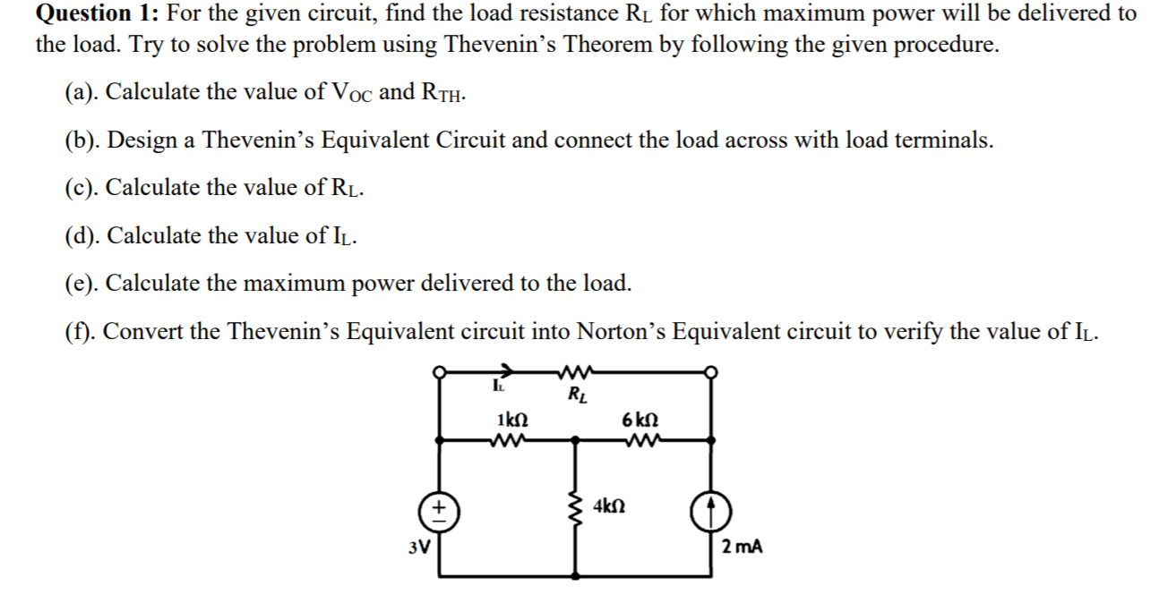 Solved Question 1: For The Given Circuit, Find The Load | Chegg.com