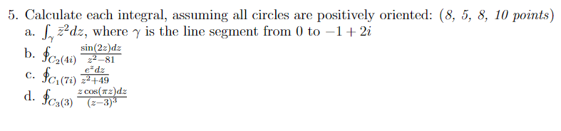 Solved 5. Calculate each integral, assuming all circles are | Chegg.com