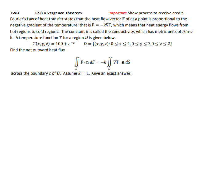 Solved TWO 17.8 Divergence Theorem Important Show Process To | Chegg.com