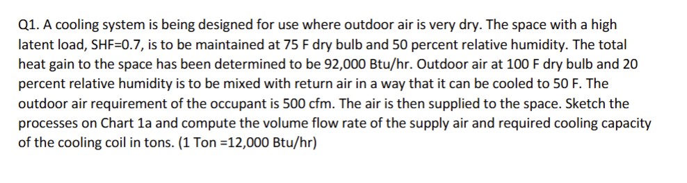 Solved by an EXPERT Q1. ﻿A cooling system is being designed for use ...