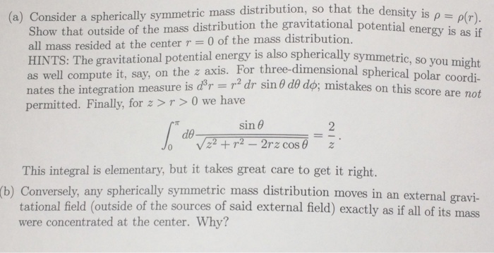 Solved Consider a spherically symmetric mass distribution, | Chegg.com